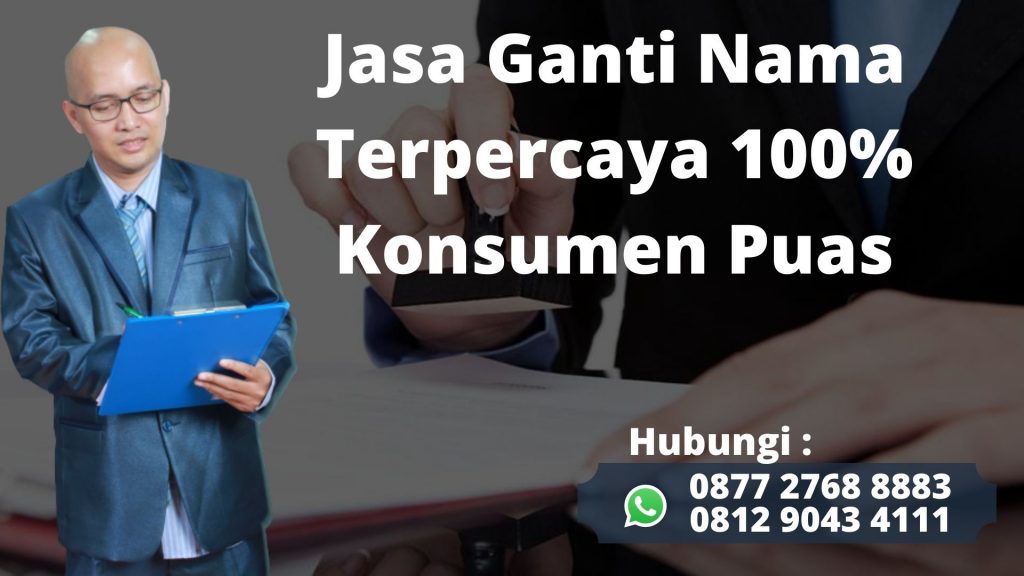 Info TLP/WA 0877-2768-8883 jasa ganti nama melayani Jatiuwung Tangerang, Layanan Cepat Berpengalaman